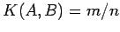 $K(A,B)=m/n$